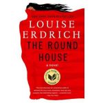 The Round House - Louise Erdrich