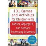 101 Games and Activities for Children With Autism, Asperger'