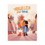 Abuelita and Me - Leonarda Carranza