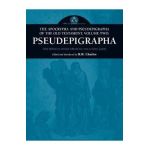 Apocrypha and Pseudepigrapha of the Old Testament, Volume Two: Pseudepigrapha - Robert Henry Charles