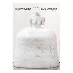 Bluest Nude: Poems - Ama Codjoe