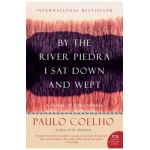 By the River Piedra I Sat Down and Wept: A Novel of Forgiveness - Paulo Coelho
