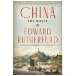 China: The Novel - Edward Rutherfurd