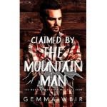 Claimed by the Mountain Man - Gemma Weir
