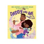 Daddy and Me and the Rhyme to Be (a Karma's World Picture Book) - Halcyon Person