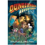 Dungeoneer Adventures 1: Lost in the Mushroom Mazevolume 1 - Ben Costa