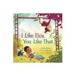 I Like This, You Like That - Linda Ashman