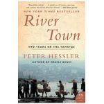 River Town: Two Years on the Yangtze - Peter Hessler