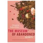 The Museum of Abandoned Secrets - Oksana Zabuzhko