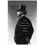 The Wit and Wisdom of Mark Twain - Alex Ayres