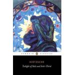 Twilight of Idols and Anti-Christ
