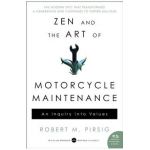 Zen and the Art of Motorcycle Maintenance: An Inquiry Into Values - Robert M. Pirsig