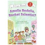 Amelia Bedelia, Rocket Scientist? - Herman Parish