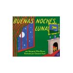 Buenas Noches, Luna: Goodnight Moon (Spanish Edition) - Margaret Wise Brown