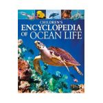 Children's Encyclopedia of Ocean Life - Claudia Martin