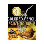 Colored Pencil Painting Bible