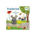 Frederick (Leo Lionni's Friends): A Lift-The-Flap Book - Leo Lionni