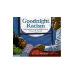Goodnight Racism - Ibram X. Kendi