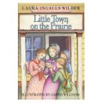 Little Town on the Prairie - Laura Ingalls Wilder