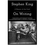 On Writing: A Memoir of the Craft - Stephen King