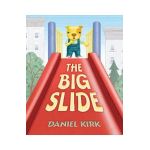 The Big Slide - Daniel Kirk