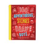100 Adventurous Stories for Brave Boys: Memorable Tales of Men of Faith - Glenn Hascall