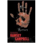 Alone with the Horrors: The Great Short Fiction of Ramsey Campbell 1961-1991 - Ramsey Campbell