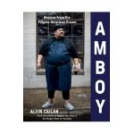 Amboy: Recipes from the Filipino-American Dream - Alvin Cailan