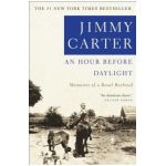 An Hour Before Daylight: Memoirs of a Rural Boyhood - Jimmy Carter