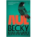 Au&#275; - Becky Manawatu