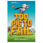 Batpig: Too Pig to Fail - Rob Harrell