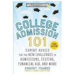 College Admission 101, 3rd Edition: Expert Advice for the New Challenges in Admissions, Testing, Financial Aid, and More - The Princeton Review