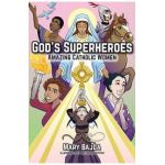 God's Superheroes: Amazing Catholic Women - Mary Bajda