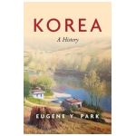 Korea: A History - Eugene Y. Park