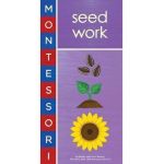 Montessori: Seed Work - Bobby George