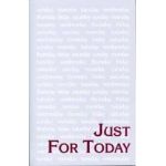 Not for Today: Daily Meditations for Recovering Addicts