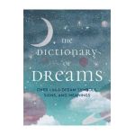 The Dictionary of Dreams: Over 1,000 Dream Symbols, Signs, and Meanings - Pocket Edition - Gustavus Hindman Miller