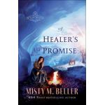A Healer's Promise - Misty M. Beller