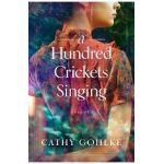 A Hundred Crickets Singing - Cathy Gohlke