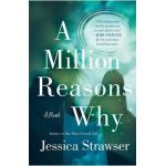 A Million Reasons Why - Jessica Strawser