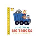 Adurable: Little Pups in Big Trucks - Bob Shea