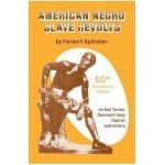 American Negro Slave Revolts - Herbert Aptheker