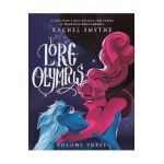 Lore Olympus: Volume Three - Rachel Smythe