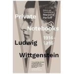 Private Notebooks: 1914-1916 - Ludwig Wittgenstein