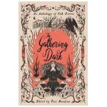 The Gathering Dark: An Anthology of Folk Horror - Erica Waters