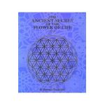 Ancient Secret of the Flower of Life