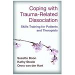 Coping with Trauma-Related Dissociation