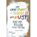 Crossroads of Should and Must