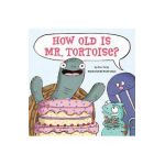 How Old Is Mr. Tortoise? - Dev Petty