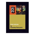 THIR: Nick Drake'S Pink Moon - Amanda Petrusich